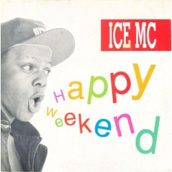 ICE MC ‎"Happy Weekend" (12")