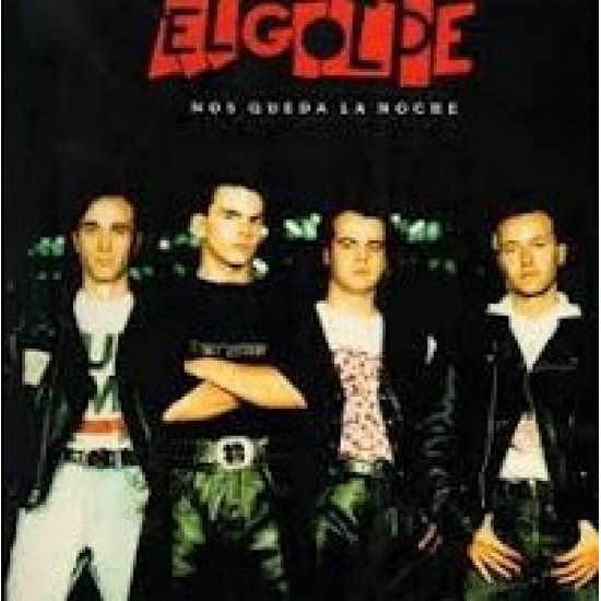 El Golpe ‎"Nos Queda La Noche" (LP)*