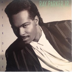 Ray Parker Jr. ‎"After Dark" ((LP)