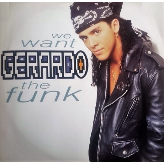 Gerardo ‎"We Want The Funk" (12")