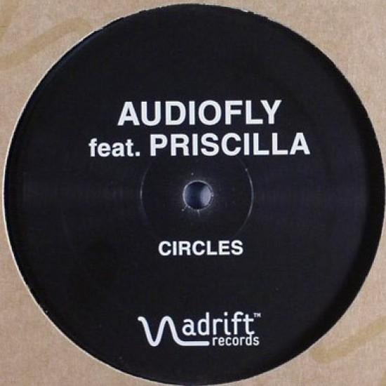 Audiofly Feat. Priscilla "Circles" (12")