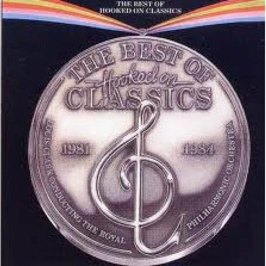 Louis Clark Conducting The Royal Philharmonic Orchestra ‎"The Best Of Hooked On Classics 1981 - 1984" (LP)