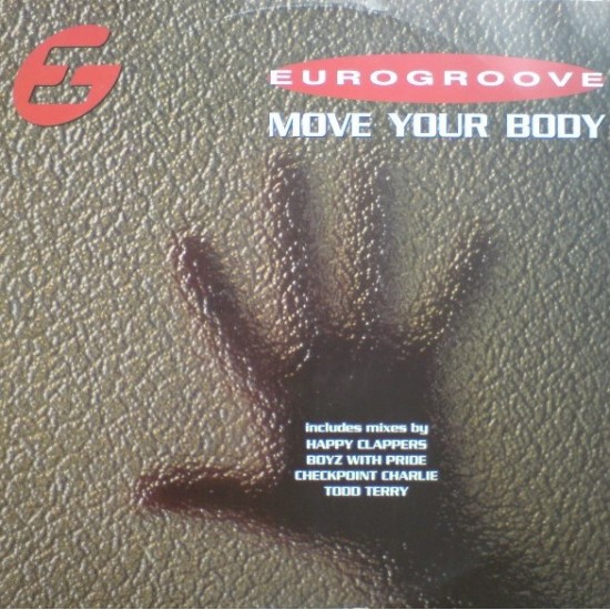 Eurogroove ‎"Move Your Body" (12")