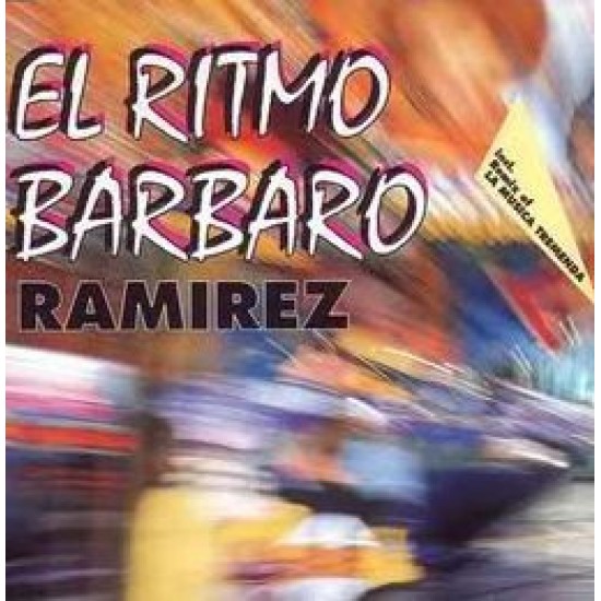 Ramirez ‎"El Ritmo Barbaro / La Musika Tremenda (Remix)" (12")