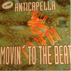 Anticappella ‎"Movin' To The Beat" (12")