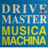 Drivemaster - Musica Machina  (12") Drivemaster - Musica Machina  (12")