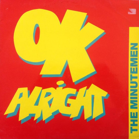 The Minutemen "OK Alright" (12") 