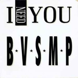 B V S M P - I Need You (12") B V S M P - I Need You (12")