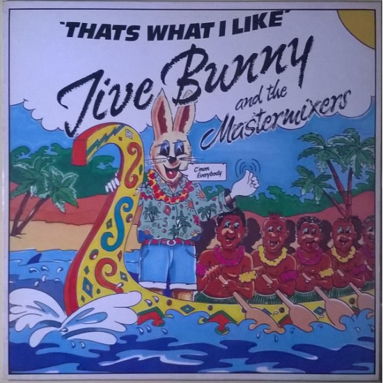 Jive Bunny And The Mastermixers ‎"That's What I Like" (12")