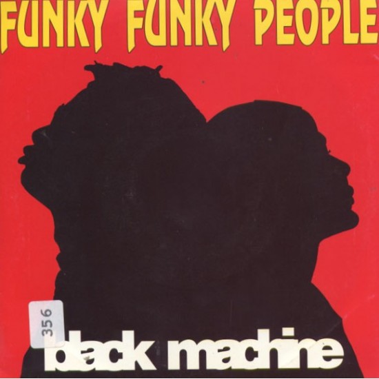 Black Machine ‎"Funky Funky People" (12")