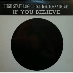 H.S.L. Feat. Lorna Rowe - If You Believe  (12")