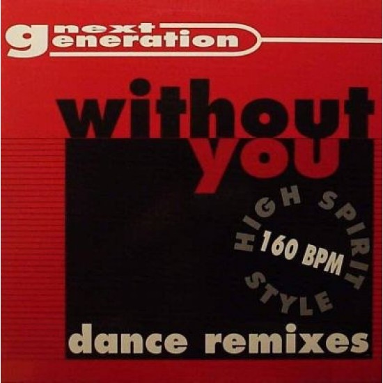 Next Generation "Without You" (12")
