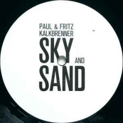 Paul Kalkbrenner & Fritz Kalkbrenner ‎"Sky And Sand" (12")