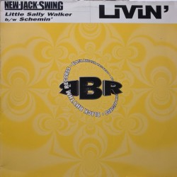 Livin' - Little Sally Walker / Schemin'  (12") 