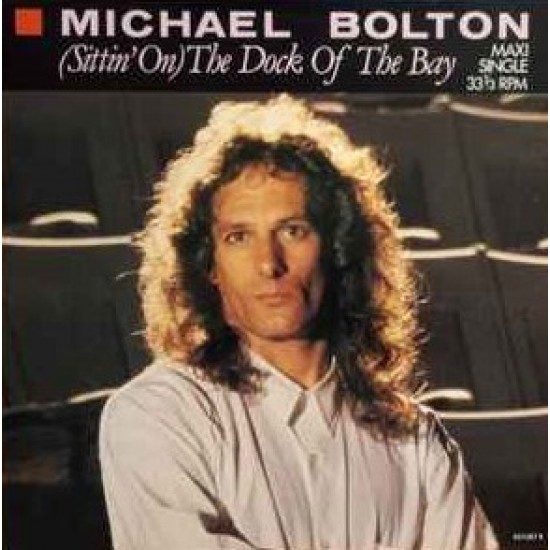 Michael Bolton ‎"(Sittin' On) The Dock Of The Bay" (12")