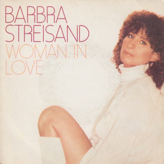 Barbra Streisand ‎"Woman In Love" (7")