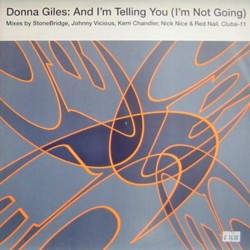 Donna Giles - And I'm Telling You (I'm Not Going)  (12") Donna Giles - And I'm Telling You (I'm Not Going)  (12")
