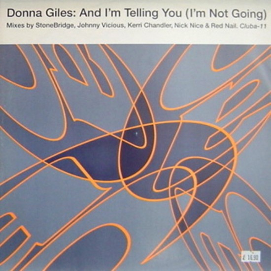 Donna Giles ‎"And I'm Telling You (I'm Not Going)" (12")