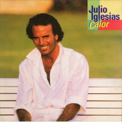Julio Iglesias ‎"Calor" (LP)*