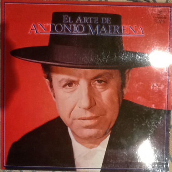 Antonio Mairena ‎"El Arte De Antonio Mairena" (LP) 