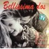 Bellissima Dos (2xLP - Gatefold) Bellissima Dos (2xLP - Gatefold)