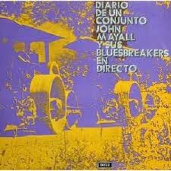 John Mayall & The Bluesbreakers ‎"Diario De Un Conjunto John Mayall Y Sus Bluesbreakers En Directo" (2xLP) 