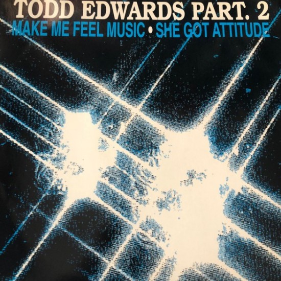 Todd Edwards ‎"Part 2" (12")