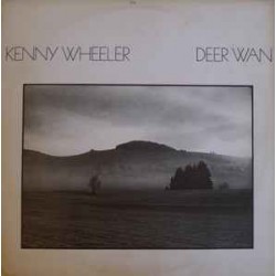 Kenny Wheeler ‎"Deer Wan" (LP)