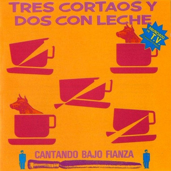 Tres Cortaos Y Dos Con Leche ‎"Cantando Bajo Fianza" (LP)