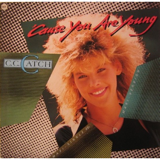 C.C. Catch ‎"'Cause You Are Young" (12")