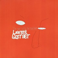 Laurent Garnier - The Man With The Red Face  (12")  Laurent Garnier - The Man With The Red Face  (12")