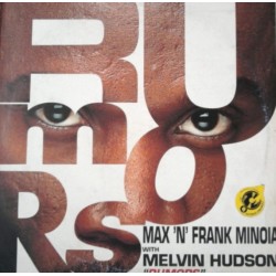 Max 'N' Frank Minoia With Melvin Hudson ‎"Rumors" (12")