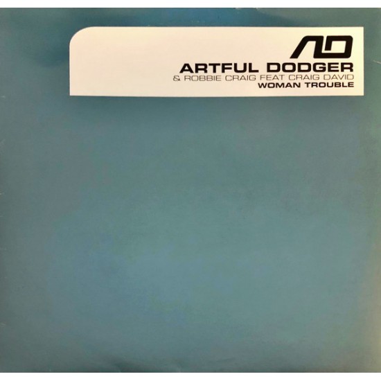 Artful Dodger & Robbie Craig Feat Craig David ‎"Woman Trouble" (12")