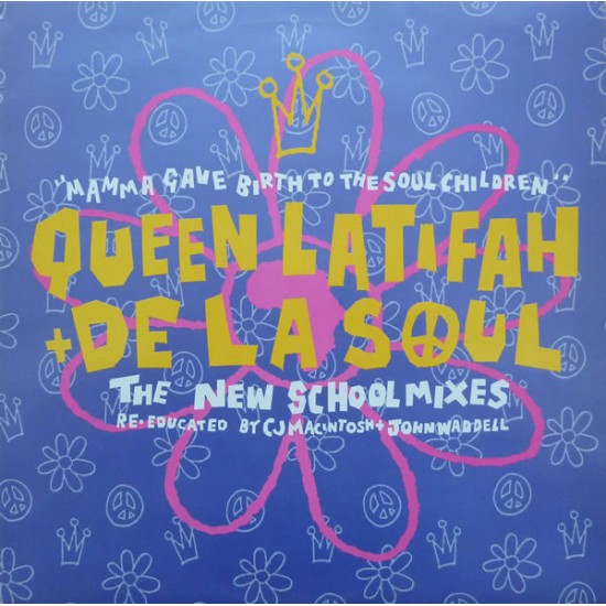 Queen Latifah + De La Soul ‎"Mamma Gave Birth To The Soul Children (The New School Mixes - Re-educated By CJ Macintosh + John Waddell)" (12") 