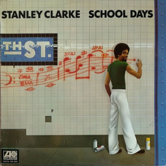 Stanley Clarke "School Days" (LP)* Stanley Clarke "School Days" (LP)*