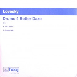Lovesky ‎"Drums 4 Better Daze (Disc One)" (12")