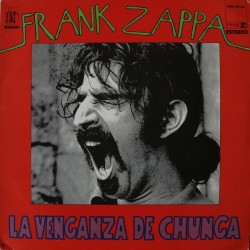 Frank Zappa ‎"La Venganza De Chunga" (LP)