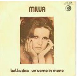 Milva - Bella Ciao  (7") Milva - Bella Ciao  (7")