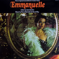 Pierre Bachelet & Hervé Roy ‎"Emmanuelle - The Original Soundtrack Music From" (LP)