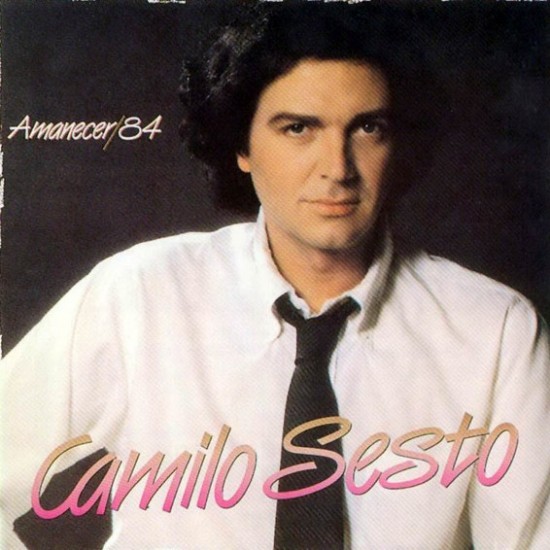 Camilo Sesto ‎"Amanecer/84" (LP)