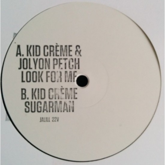 Kid Crème ‎"Look For Me / Sugarman" (12")