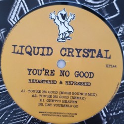Liquid Crystal "You're No Good EP" (12")
