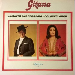 Juanito Valderrama "Dolores Abril ‎"Gitana" (LP)