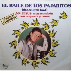 María Jesús Y Su Acordeón ‎"El Baile De Los Pajaritos (Dance Little Bird)" (LP)