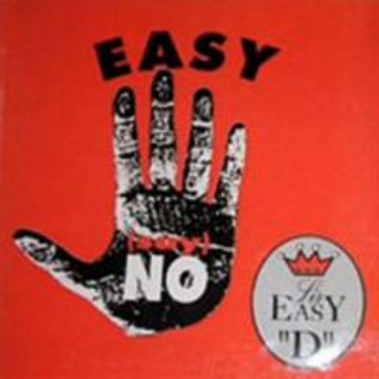 Sir Easy 'D' ‎"Easy (Say No)" (12")