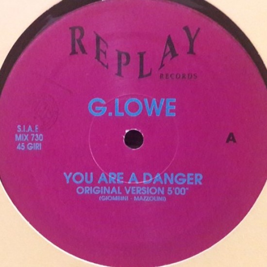 G. Lowe ‎"You Are A Danger" (12")