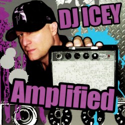DJ Icey ‎"Amplified" (CD) 