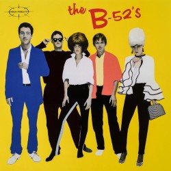 The B-52's - The B-52's  (LP - 180g)* The B-52's - The B-52's  (LP - 180g)*