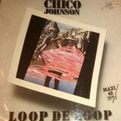 Chico Johnson ‎"Loop De Loop" (12" - Promo)