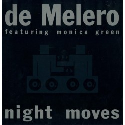 De Melero Feat. Monica Green ‎"Night Moves" (12")
